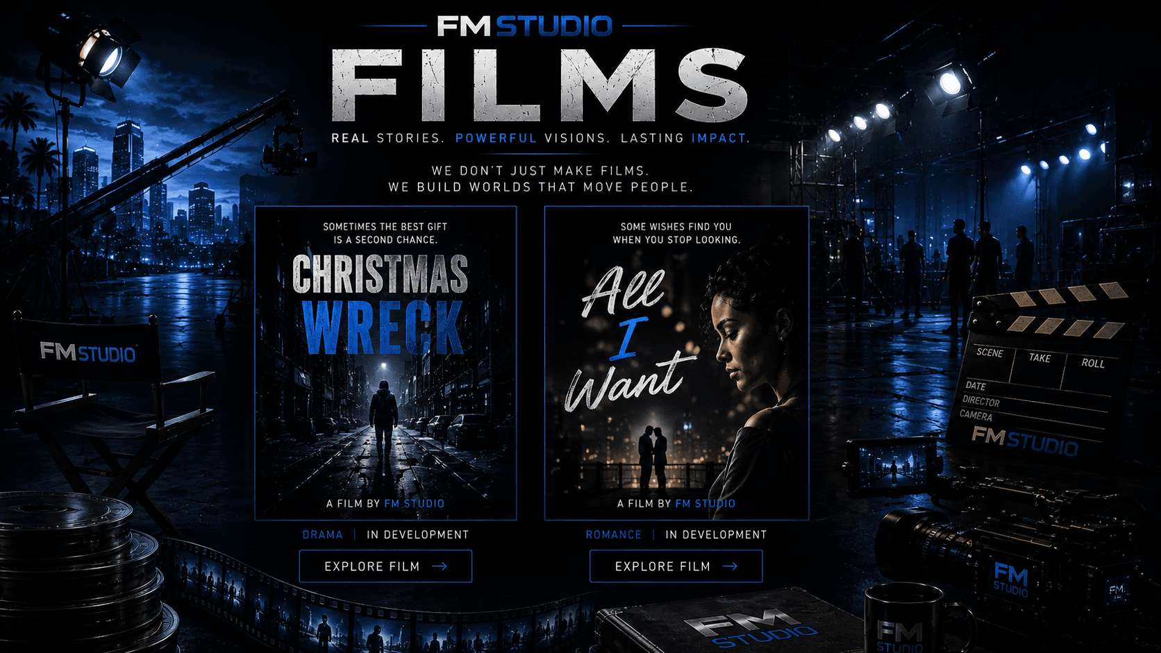 FM Studio Films — real stories, powerful visions, lasting impact. We don't just make films, we build worlds that move people. In development: Christmas Wreck, a drama; and All I Want, a romance.