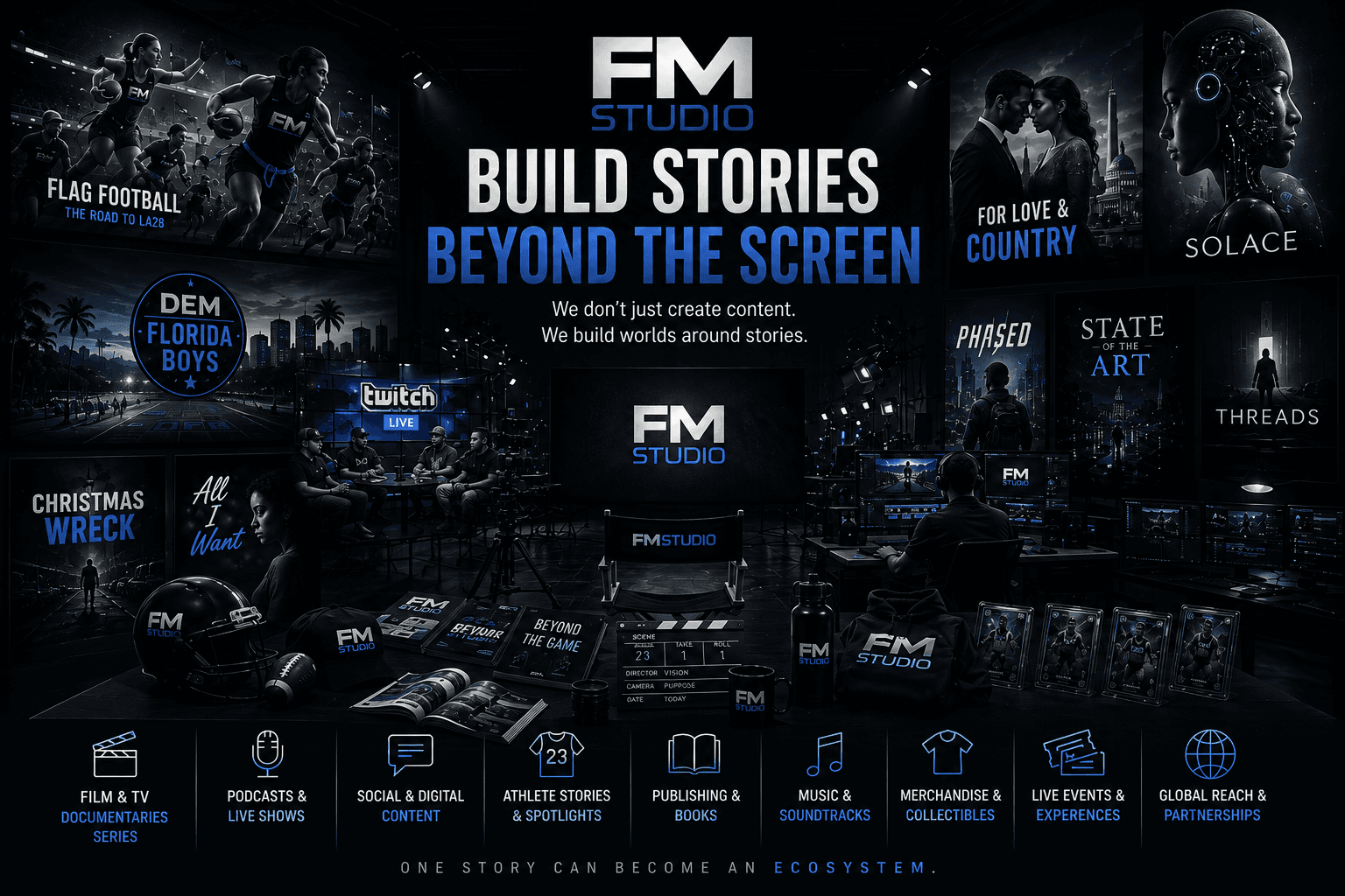 FM Studio — build stories beyond the screen. We don't just create content, we build worlds around stories. Film and TV, documentaries, series, podcasts and live shows, social and digital content, athlete stories, publishing, music, merchandise, live events and global partnerships. One story can become an ecosystem.
